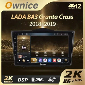Ownice K6 + 2K 13,3 8G + 256G Для LADA Granta Cross 2018 - 2023 Автомобильный Радио Мультимедийный Видеоплеер Навигация стерео GPS Android 12