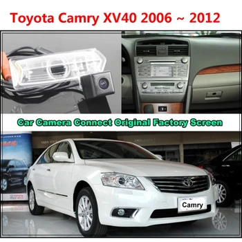 Для Toyota Camry XV40 2006 ~ 2012 Автомобильная камера Подключила Оригинальный экран Монитора и Резервную камеру заднего Вида Оригинальный автомобильный экран